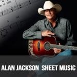 Alan Jackson Sheet Music
