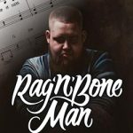 Rag'n'Bone Man Sheet Music