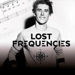 Lost Frequencies Sheet Music