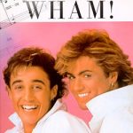 Wham! Sheet Music
