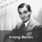 Irving Berlin Sheet Music