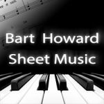 Bart Howard Sheet Music