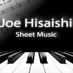 Joe Hisaishi Sheet Music