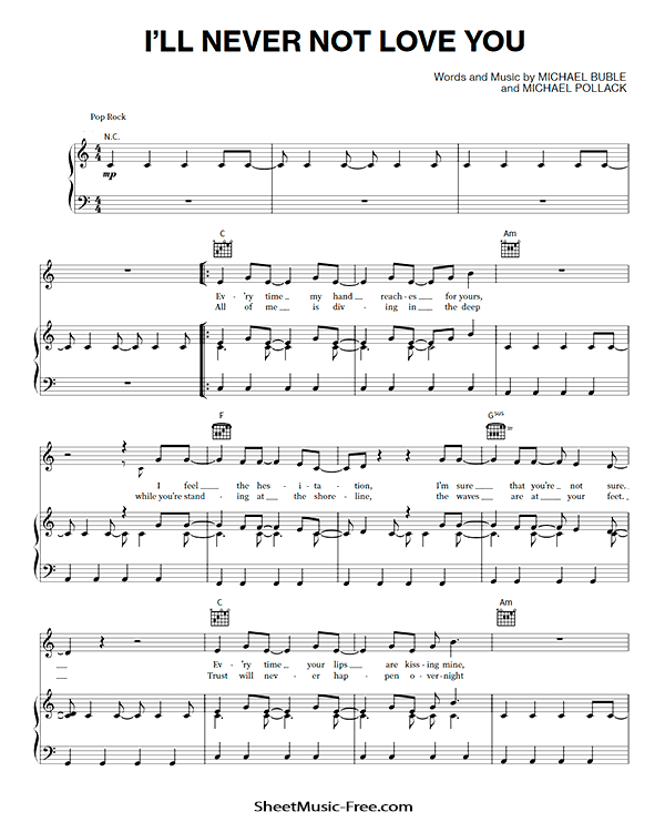 I'll Never Not Love You Sheet Music PDF Michael Buble Free Download Piano Sheet Music by Michael Buble. I'll Never Not Love You Piano Sheet Music I'll Never Not Love You Music Notes I'll Never Not Love You Music Score
