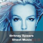 Britney Spears Sheet Music