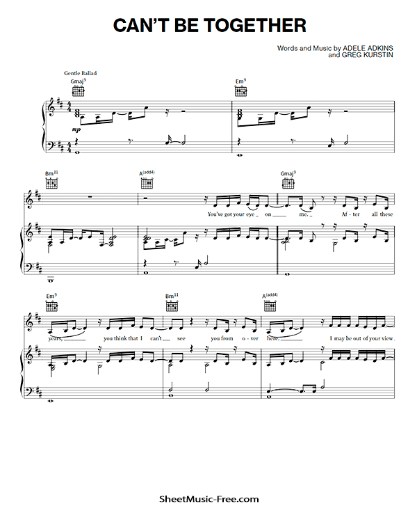 Can't Be Together Sheet Music Adele PDF Free Download Piano Sheet Music by Adele. Can't Be Together Piano Sheet Music Can't Be Together Music Notes Can't Be Together Music Score