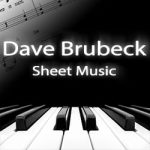 Dave Brubeck Sheet Music