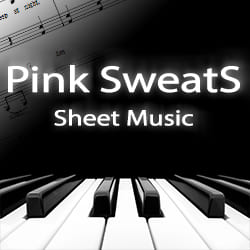 Pink SweatS Sheet Music