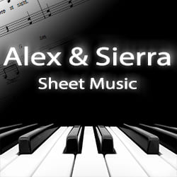 Alex and Sierra Sheet Music