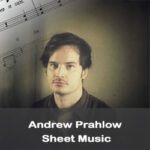 Andrew Prahlow Sheet Music