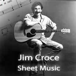 Jim Croce Sheet Music