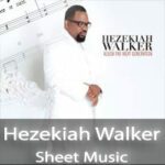 Hezekiah Walker Sheet Music