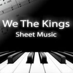 We The Kings Sheet Music