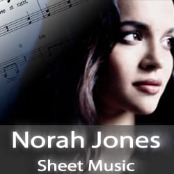 Norah Jones Sheet Music